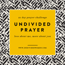 Load image into Gallery viewer, Undivided Prayer Devotional // Digital