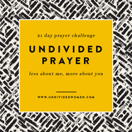 Undivided Prayer Devotional // Digital